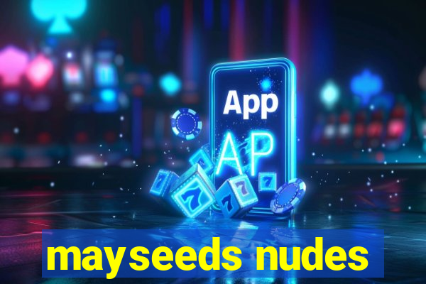 mayseeds nudes